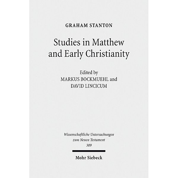 Studies in Matthew and Early Christianity, Graham Stanton