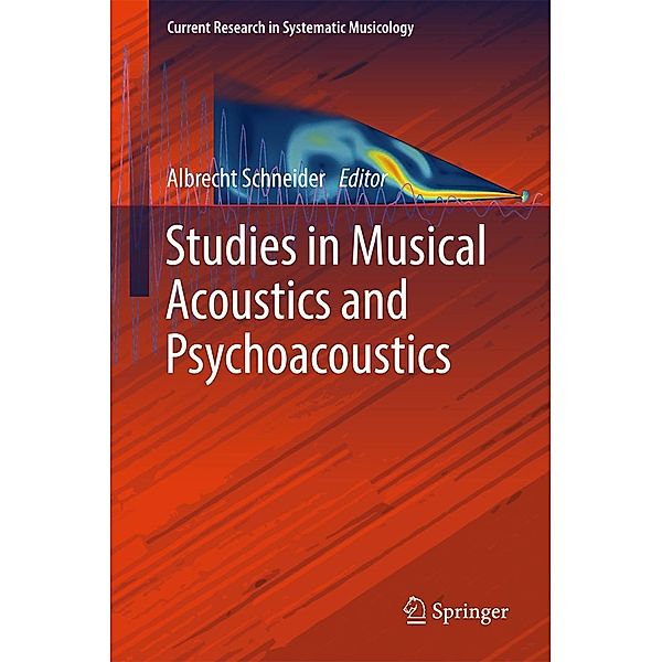 Studies in Musical Acoustics and Psychoacoustics / Current Research in Systematic Musicology Bd.4