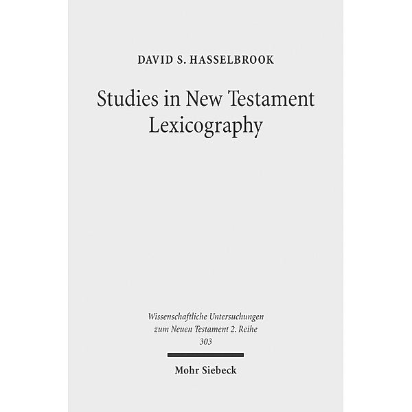 Studies in New Testament Lexicography, David S. Hasselbrook