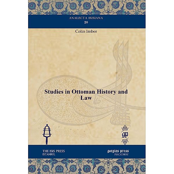 Studies in Ottoman History and Law, Colin Imber