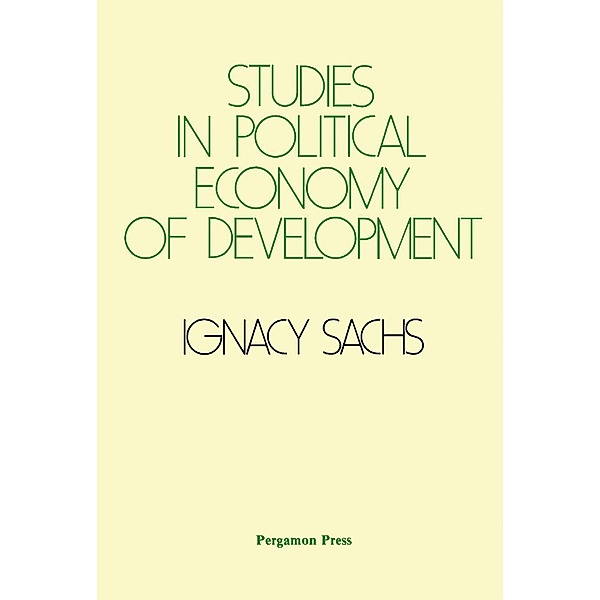 Studies in Political Economy of Development, Ignacy Sachs