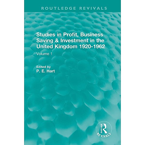 Studies in Profit, Business Saving and Investment in the United Kingdom 1920-1962