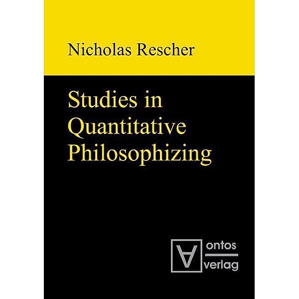 Studies in Quantitative Philosophizing, Nicholas Rescher