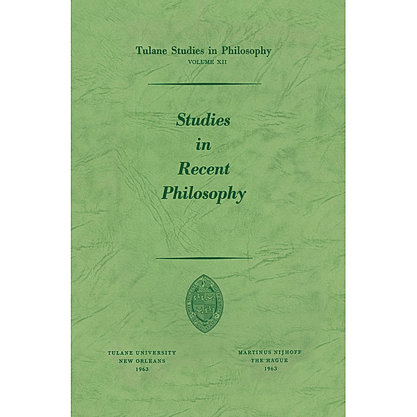 Studies in Recent Philosophy, Andrew J. Reck, Harold N. Lee, Edward G. Ballard, Louise Nisbet Roberts, James K. Feibleman, Carl H. Hamburg