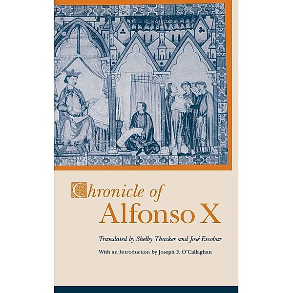 Studies in Romance Languages: Chronicle of Alfonso X, Jose Escobar, Shelby Thacker