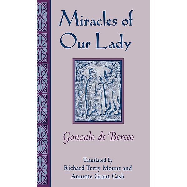 Studies in Romance Languages: Miracles of Our Lady, Gonzalo de Berceo
