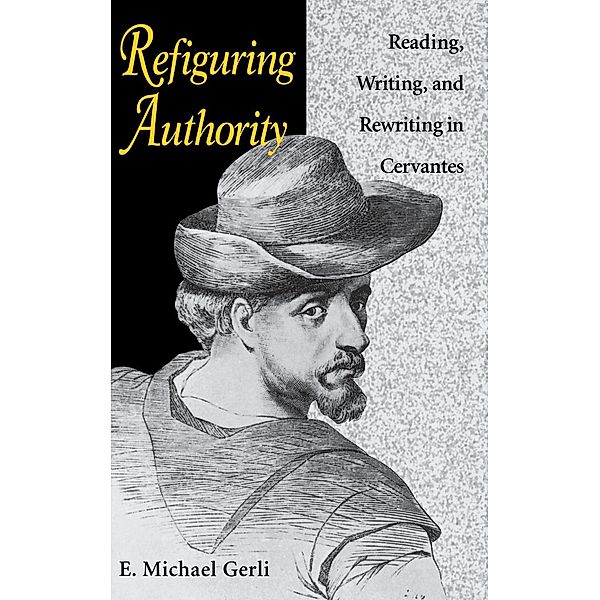 Studies in Romance Languages: Refiguring Authority, E. Michael Gerli