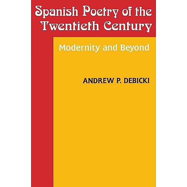 Studies in Romance Languages: Spanish Poetry of the Twentieth Century, Andrew Debicki