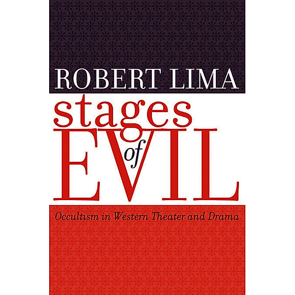 Studies in Romance Languages: Stages of Evil, Robert Lima