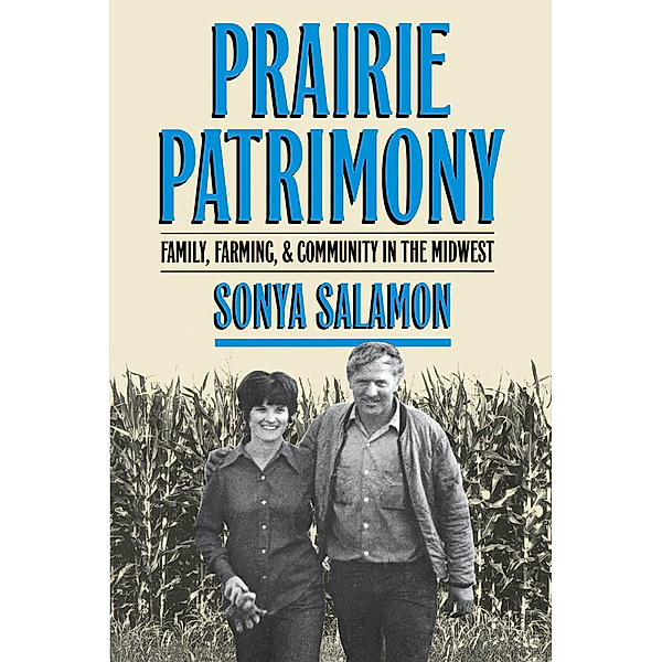 Studies in Rural Culture: Prairie Patrimony, Sonya Salamon