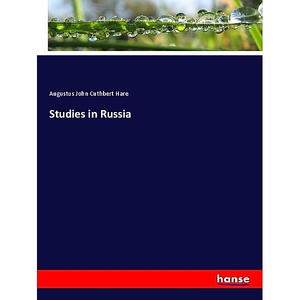 Studies in Russia, Augustus John Cuthbert Hare