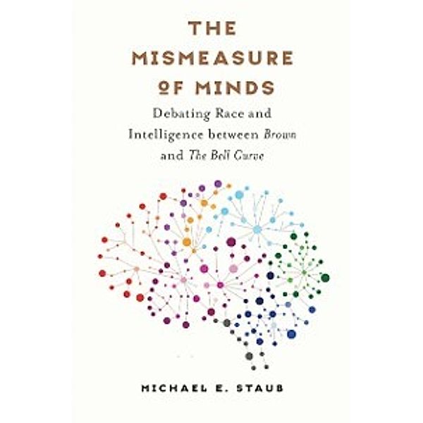 Studies in Social Medicine: Mismeasure of Minds, Michael E. Staub
