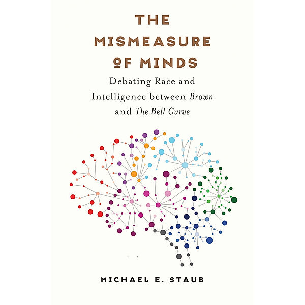 Studies in Social Medicine: The Mismeasure of Minds, Michael E. Staub