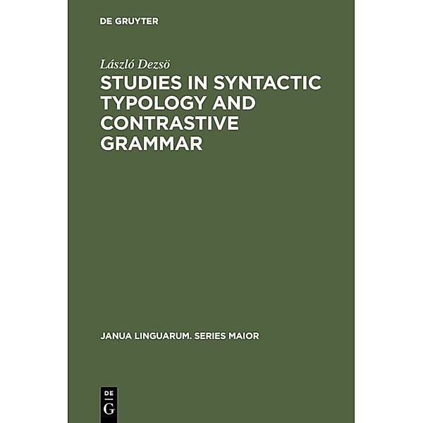 Studies in Syntactic Typology and Contrastive Grammar, László Dezsö