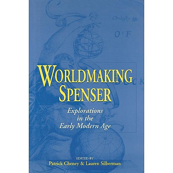 Studies in the English Renaissance: Worldmaking Spenser
