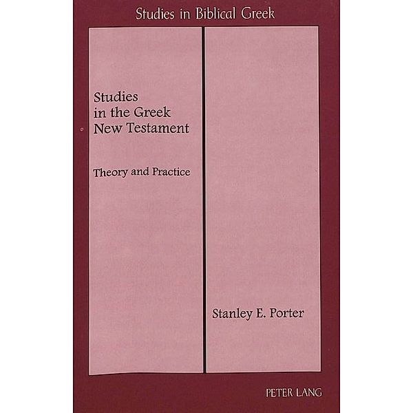 Studies in the Greek New Testament, Stanley E. Porter