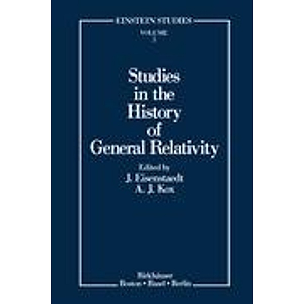 Studies in the History of General Relativity