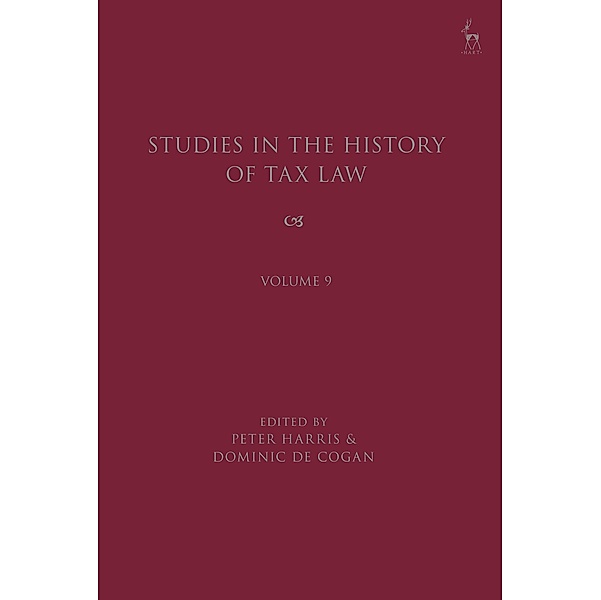Studies in the History of Tax Law, Volume 9