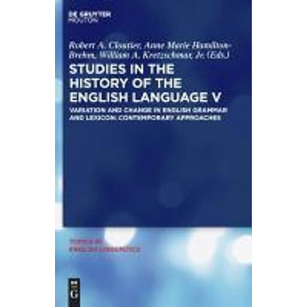 Studies in the History of the English Language V / Topics in English Linguistics Bd.68