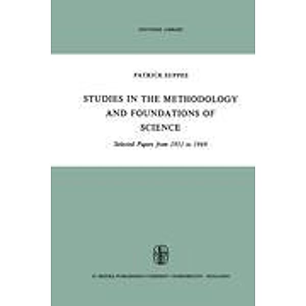 Studies in the Methodology and Foundations of Science, Patrick Suppes