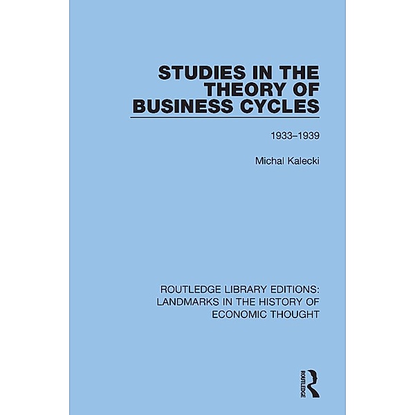 Studies in the Theory of Business Cycles, Michal Kalecki