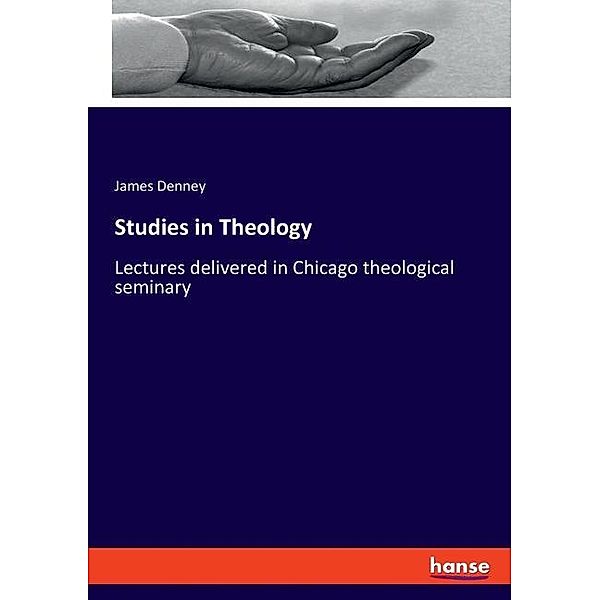 Studies in Theology, James Denney