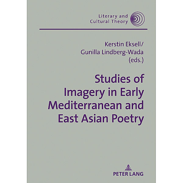 Studies of Imagery in Early Mediterranean and East Asian Poetry