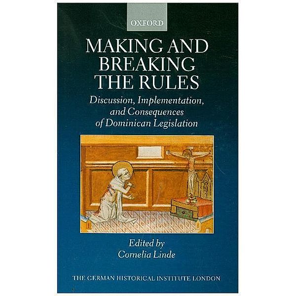 Studies of the German Historical Institute London / Making and Breaking the Rules