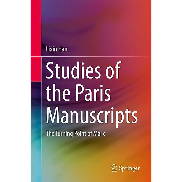 Studies of the Paris Manuscripts, Lixin Han