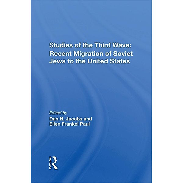 Studies Of The Third Wave, Dan A Jacobs, Ellen F Paul