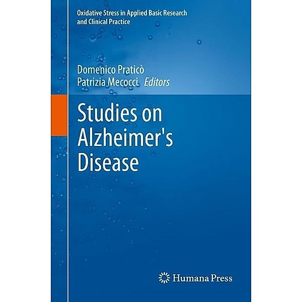 Studies on Alzheimer's Disease / Oxidative Stress in Applied Basic Research and Clinical Practice