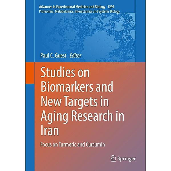 Studies on Biomarkers and New Targets in Aging Research in Iran / Advances in Experimental Medicine and Biology Bd.1291
