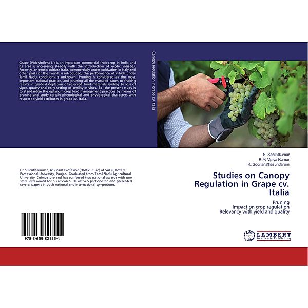 Studies on Canopy Regulation in Grape cv. Italia, S. Senthilkumar, R. M. Vijaya Kumar, K. Soorianathasundaram