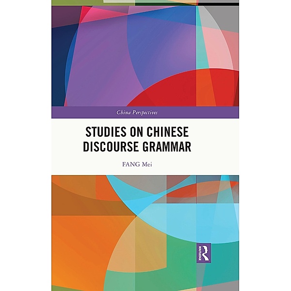 Studies on Chinese Discourse Grammar, Fang Mei