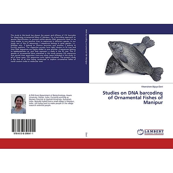 Studies on DNA barcoding of Ornamental Fishes of Manipur, Khomdram Bijoya Devi