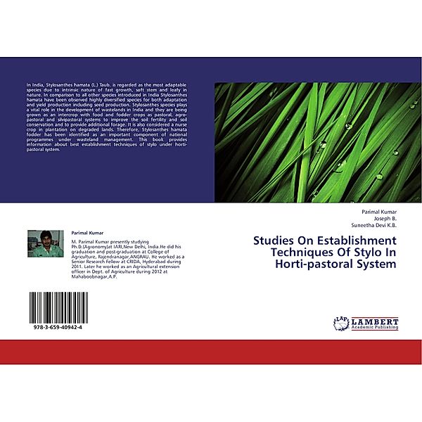 Studies On Establishment Techniques Of Stylo In Horti-pastoral System, Parimal Kumar, Joseph B., Suneetha Devi K.B.