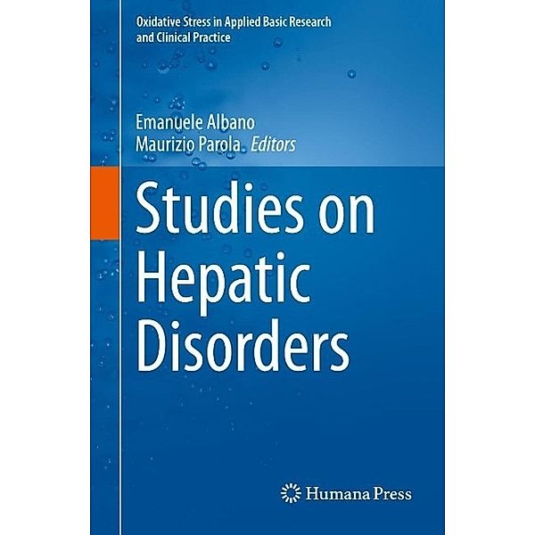 Studies on Hepatic Disorders / Oxidative Stress in Applied Basic Research and Clinical Practice