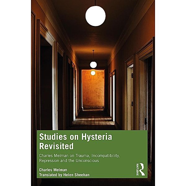 Studies on Hysteria Revisited, Charles Melman