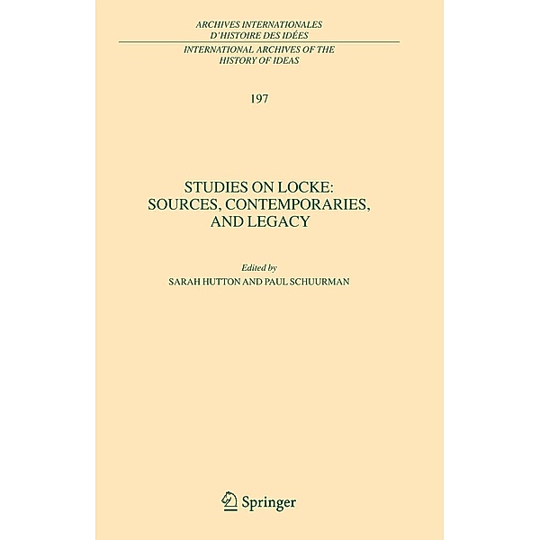 Studies on Locke: Sources, Contemporaries, and Legacy: In Honour of G.A.J. Rogers