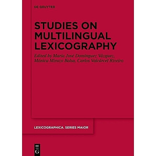 Studies on Multilingual Lexicography / Lexicographica. Series Maior Bd.157