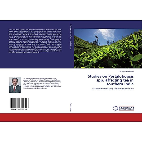 Studies on Pestalotiopsis spp. affecting tea in southern India, Sanjay Raveendran