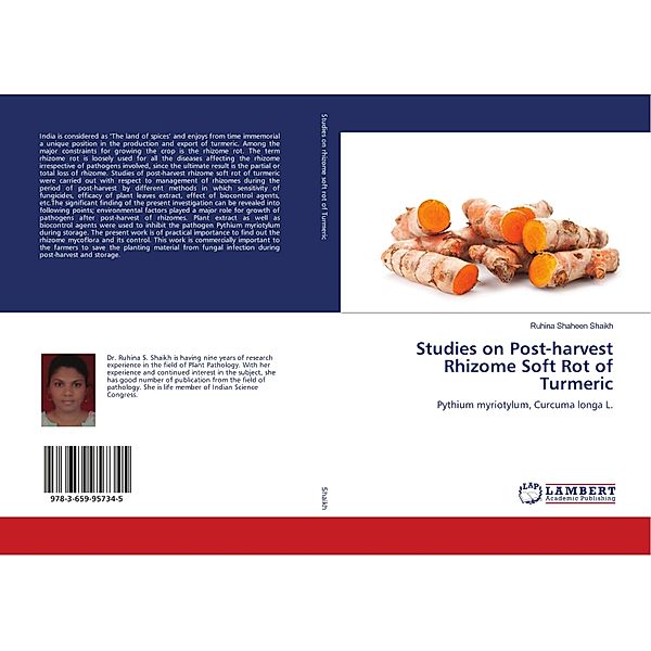 Studies on Post-harvest Rhizome Soft Rot of Turmeric, Ruhina Shaheen Shaikh