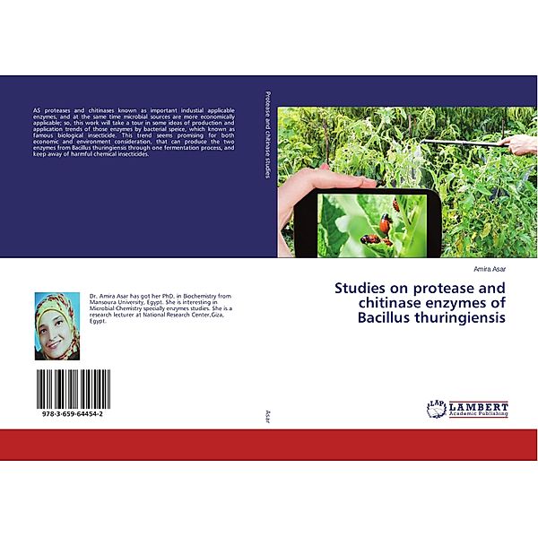 Studies on protease and chitinase enzymes of Bacillus thuringiensis, Amira Asar