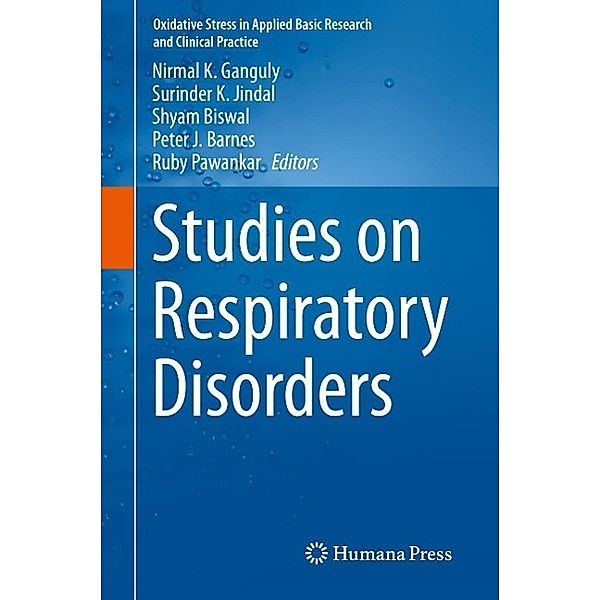 Studies on Respiratory Disorders / Oxidative Stress in Applied Basic Research and Clinical Practice