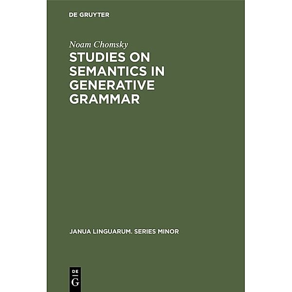 Studies on Semantics in Generative Grammar, Noam Chomsky