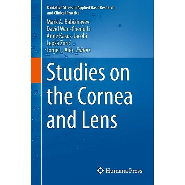 Studies on the Cornea and Lens / Oxidative Stress in Applied Basic Research and Clinical Practice