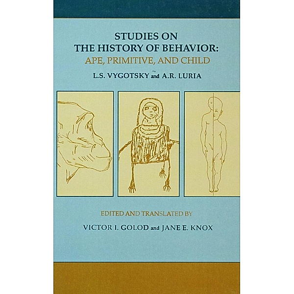 Studies on the History of Behavior, L. S. Vygotsky, A. R. Luria, Jane E. Knox