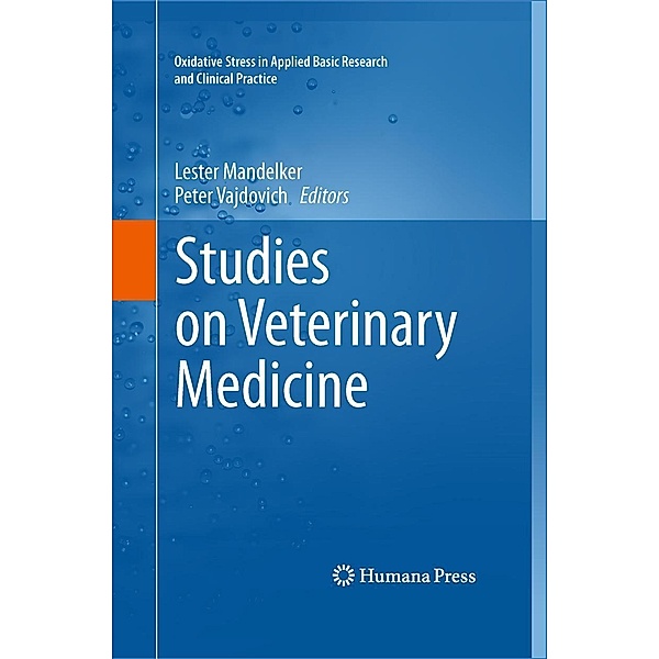 Studies on Veterinary Medicine / Oxidative Stress in Applied Basic Research and Clinical Practice