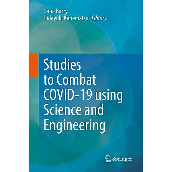 Studies to Combat COVID-19 using Science and Engineering