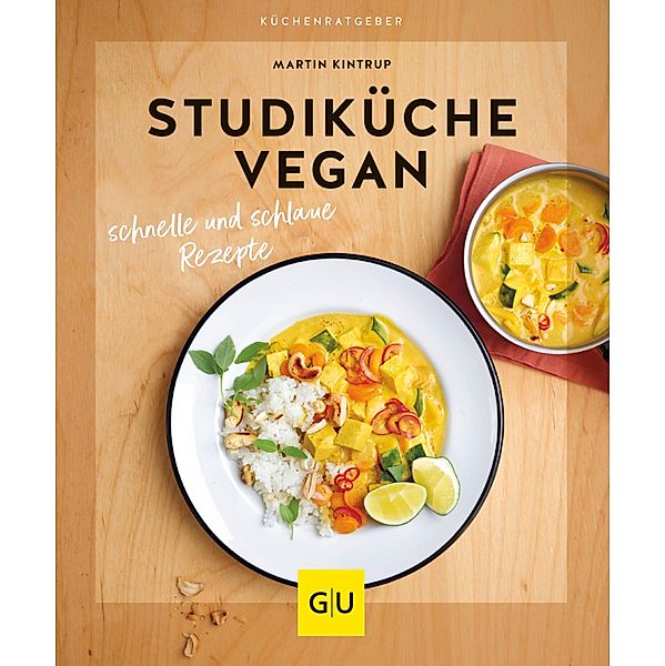 Studiküche vegan / GU KüchenRatgeber, Martin Kintrup